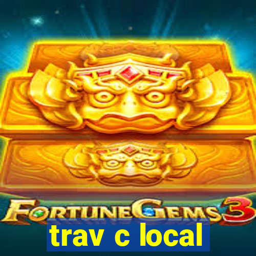 trav c local